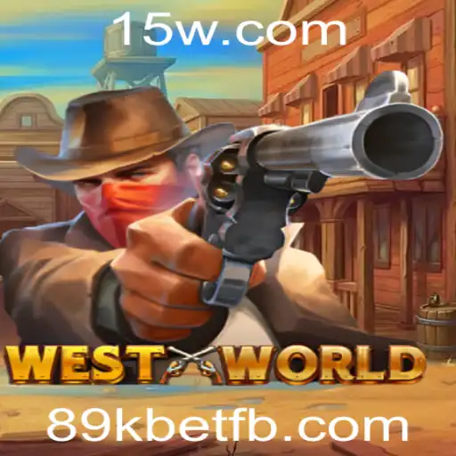WestWorld: Explorando o Universo do Jogo com 89kbet